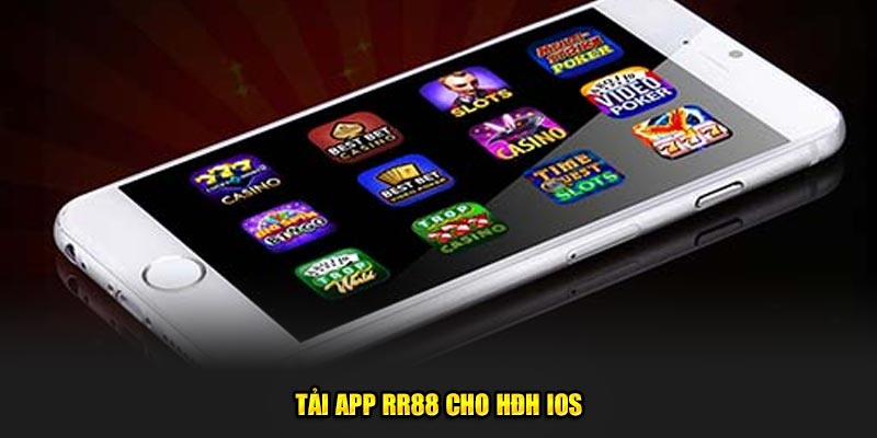 Tải app RR88 cho hệ điều hành IOS