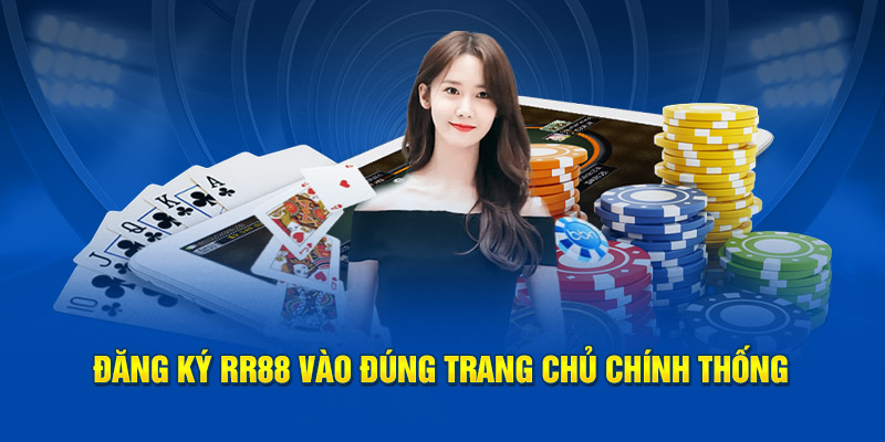 Đăng ký RR88 vào đúng trang chủ chính thống