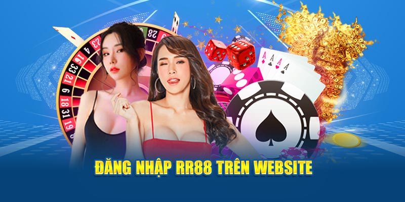 Đăng nhập RR88 trên website